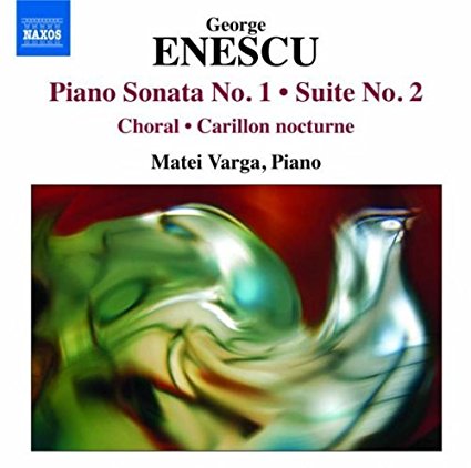 George Enescu: Piano Sonata No. 1 - Suite No. 2 - Matei Varga